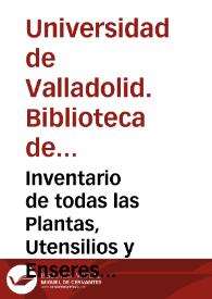Inventario de todas las Plantas, Utensilios y Enseres del Real Jardin Botánico (continuación) [Manuscrito] | Biblioteca Virtual Miguel de Cervantes