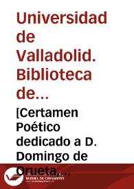 [Certamen Poético dedicado a D. Domingo de Orueta, Obispo de Almería] [Manuscrito] | Biblioteca Virtual Miguel de Cervantes