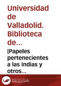 [Papeles pertenecientes a las Indias y otros principalmente de asuntos eclesiásticos] [Manuscrito] | Biblioteca Virtual Miguel de Cervantes