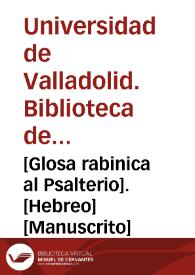[Glosa rabinica al Psalterio]. [Hebreo] [Manuscrito] | Biblioteca Virtual Miguel de Cervantes