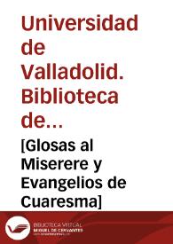 [Glosas al Miserere y Evangelios de Cuaresma] | Biblioteca Virtual Miguel de Cervantes