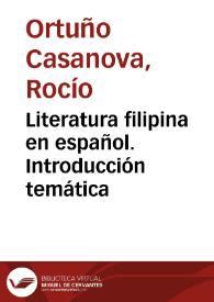 Literatura filipina en español. Introducción temática / Rocío Ortuño Casanova | Biblioteca Virtual Miguel de Cervantes