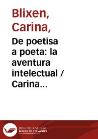 De poetisa a poeta: la aventura intelectual / Carina Blixen | Biblioteca Virtual Miguel de Cervantes