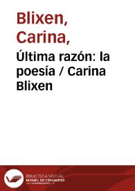Última razón: la poesía / Carina Blixen | Biblioteca Virtual Miguel de Cervantes