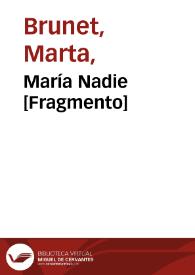 María Nadie [Fragmento] / Marta Brunet | Biblioteca Virtual Miguel de Cervantes