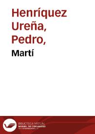 Martí / Pedro Henríquez Ureña | Biblioteca Virtual Miguel de Cervantes