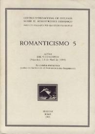 Más información sobre Romanticismo 5 : actas del V Congreso (Nápoles, 1-3 de abril de 1993). La sonrisa romántica (sobre lo lúdico en el Romanticismo hispánico)