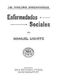 Enfermedades sociales / por Manuel Ugarte | Biblioteca Virtual Miguel de Cervantes