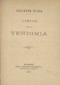 Cantos de la vendimia / Salvador Rueda | Biblioteca Virtual Miguel de Cervantes