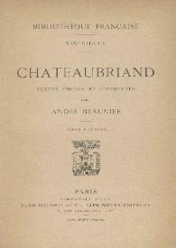 Chateaubriand. Textes choisis et commentés. Tome premier / par André Beaunier | Biblioteca Virtual Miguel de Cervantes
