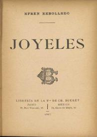 Joyeles / Efrén Rebolledo | Biblioteca Virtual Miguel de Cervantes