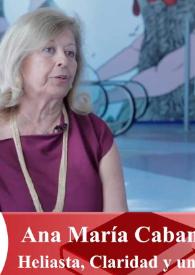 More information Entrevista a Ana María Cabanellas (Heliasta, Claridad, unaLuna)