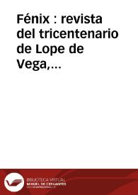 Fénix : revista del tricentenario de Lope de Vega, 1635-1935 | Biblioteca Virtual Miguel de Cervantes