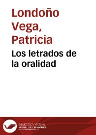 Los letrados de la oralidad | Biblioteca Virtual Miguel de Cervantes