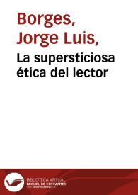 La supersticiosa ética del lector | Biblioteca Virtual Miguel de Cervantes