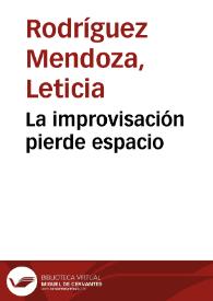 La improvisación pierde espacio | Biblioteca Virtual Miguel de Cervantes