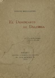 El desencanto de Dulcinea / Efren Rebolledo | Biblioteca Virtual Miguel de Cervantes