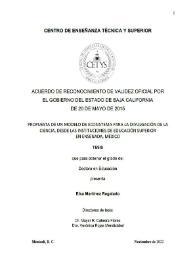 Más información sobre Propuesta de un modelo de ecosistema para la divulgación de la ciencias, desde la instituciones de educación superior en Ensenada, México / Elsa Martínez Regalado