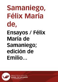 Ensayos / Félix María de Samaniego; edición de Emilio Palacios Fernández | Biblioteca Virtual Miguel de Cervantes