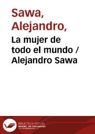 La mujer de todo el mundo / Alejandro Sawa | Biblioteca Virtual Miguel de Cervantes