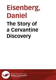 The Story of a Cervantine Discovery / Daniel Eisenberg | Biblioteca Virtual Miguel de Cervantes