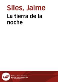 La tierra de la noche | Biblioteca Virtual Miguel de Cervantes