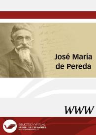José María de Pereda / dirección José Manuel González Herrán | Biblioteca Virtual Miguel de Cervantes