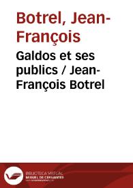 Galdos et ses publics / Jean-François Botrel | Biblioteca Virtual Miguel de Cervantes