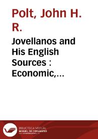 Jovellanos and His English Sources : Economic, Philosophical, and Political Writtings / John H.R. Polt | Biblioteca Virtual Miguel de Cervantes