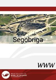 Segobriga / Juan Manuel Abascal Palazón, Martín Almagro-Gorbea y Rosario Cebrián Fernández | Biblioteca Virtual Miguel de Cervantes