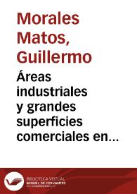 Áreas industriales y grandes superficies comerciales en el área periurbana de Las Palmas de Gran Canaria / Guillermo Morales Matos y Santiago Hernández Torres | Biblioteca Virtual Miguel de Cervantes