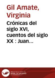 Crónicas del siglo XVI, cuentos del siglo XX : Juan Suárez de Peralta a través de Carlos Fuentes / Virginia Gil Amate | Biblioteca Virtual Miguel de Cervantes