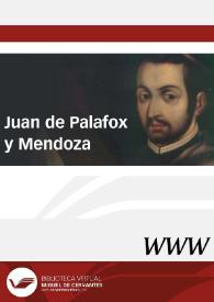Juan de Palafox y Mendoza / dirección, M.ª Luisa López-Vidriero y José Luis Rodríguez | Biblioteca Virtual Miguel de Cervantes