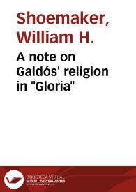 A note on Galdós' religion in "Gloria" / W. H. Shoemaker | Biblioteca Virtual Miguel de Cervantes