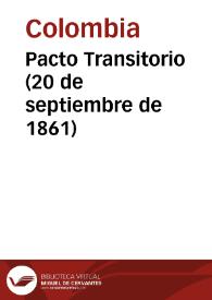 Pacto Transitorio (20 de septiembre de 1861) | Biblioteca Virtual Miguel de Cervantes