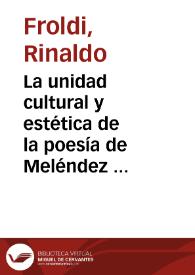 La unidad cultural y estética de la poesía de Meléndez Valdés / Rinaldo Froldi | Biblioteca Virtual Miguel de Cervantes