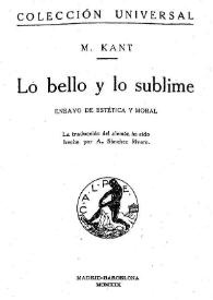 Lo bello y lo sublime : ensayo de estética y moral / M. Kant; la traducción del alemán ha sido hecha por A. Sánchez Rivero | Biblioteca Virtual Miguel de Cervantes