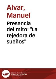Presencia del mito: "La tejedora de sueños" / Manuel Alvar | Biblioteca Virtual Miguel de Cervantes