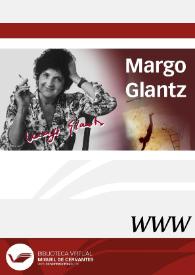 Margo Glantz / dirección Beatriz Aracil | Biblioteca Virtual Miguel de Cervantes