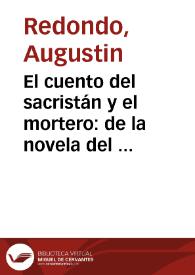 El cuento del sacristán y el mortero: de la novela del "Decamerón" al pliego de 1597 y al entremés de principios del siglo XVII / Augustin Redondo | Biblioteca Virtual Miguel de Cervantes