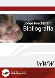 Bibliografía. Jorge Riechmann / Luis Bagué Quílez | Biblioteca Virtual Miguel de Cervantes