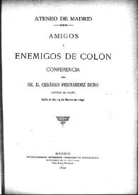 Amigos y enemigos de Colón : conferencia / de Cesáreo Fernández Duro, leída el día 14 de enero de 1892 | Biblioteca Virtual Miguel de Cervantes