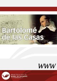 Bartolomé de las Casas / dirigida por José Miguel Martínez Torrejón | Biblioteca Virtual Miguel de Cervantes
