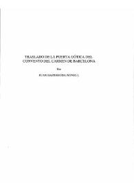 Traslado de la puerta gótica del Convento del Carmen de Barcelona / Juan Bassegoda Nonell | Biblioteca Virtual Miguel de Cervantes