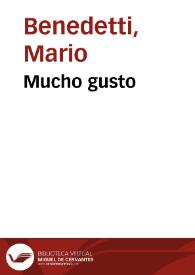 Mucho gusto / Mario Benedetti | Biblioteca Virtual Miguel de Cervantes