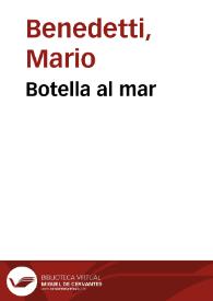Botella al mar / Mario Benedetti | Biblioteca Virtual Miguel de Cervantes