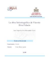 La obra historiográfica de Vicente Riva Palacio / José Alejandro Ortiz Monasterio Prieto | Biblioteca Virtual Miguel de Cervantes