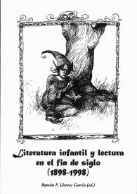 Literatura infantil y lectura en el fin de siglo : (1898-1998) / Jaime García Padrino... [et al]; edición de Ramón F. Llorens García; ilustrador Pablo Auladell | Biblioteca Virtual Miguel de Cervantes