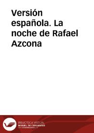Versión española. La noche de Rafael Azcona / Participantes: Cayetana Guillén Cuervo (presentadora), Rafael Azcona, José Luis García Sánchez, Juan Echanove; transcripción J.A. Ríos | Biblioteca Virtual Miguel de Cervantes