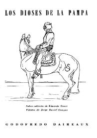 Los dioses de la Pampa / Godofredo Daireaux | Biblioteca Virtual Miguel de Cervantes